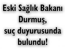 Durmuş: Bu bir skandal!
