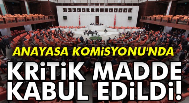 Anayasa değişikliğinde ilk 3 madde kabul edildi