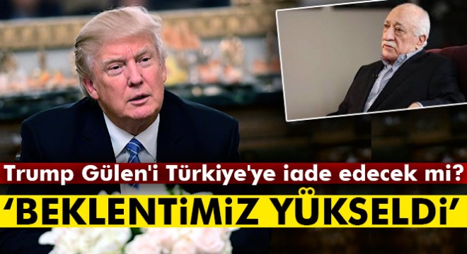 Bozdağ: FETÖ'nün iadesi konusunda beklentimiz yükseldi