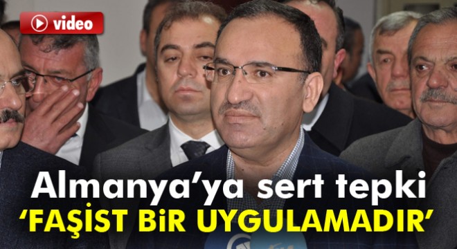 Bozdağ'dan Almanya'ya sert tepki: Faşist bir uygulamadır