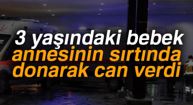 Gana uyruklu Muhammed bebek, annesinin sırtında donarak can verdi