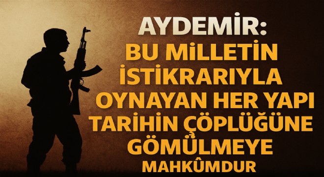 İbrahim Aydemir: Türkiye'nin Ortak Vicdanı, Ortak Hedefi: Terörsüz Yüzyıl