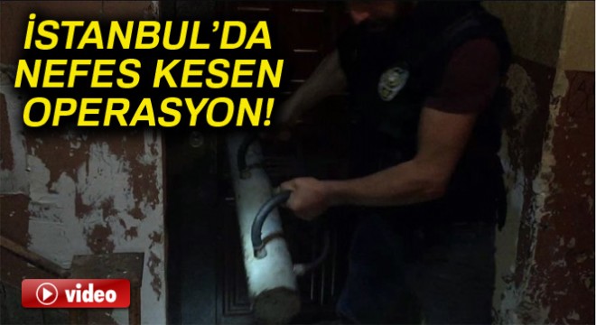 İstanbul'da nefes kesen narkotik operasyonu !