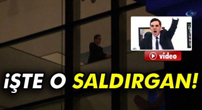 İşte o saldırgan