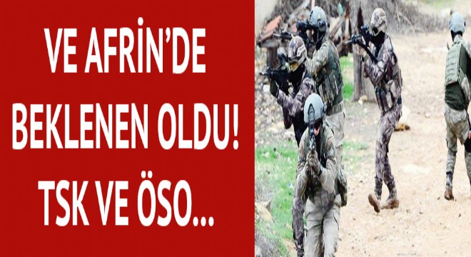TSK ve ÖSO Afrin'de 3 köyü daha alarak Raco'ya girdi