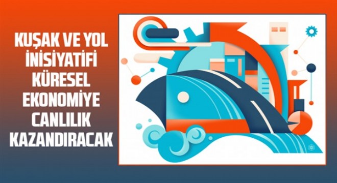 Çin'in Kuşak ve Yol ülkelerine yatırımı arttı